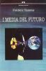 I media del futuro