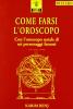 Come farsi l'oroscopo con l'oroscopo natale di sei personaggi famosi