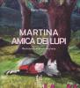 Martina amica dei lupi