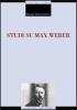 Studi su Max Weber