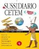 Il sussidiario Cetem. Ambito scientifico. Matematica-scienze. Con espansione online. Per la 4� classe elementare vol.1