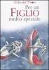 Per un figlio molto speciale