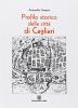 Profilo storico della citt� di Cagliari