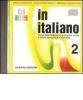 In italiano. Corso multimediale di lingua e civilt� italiana. Livello avanzato. CD-ROM vol.2