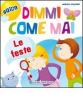 Dimmi come mai (le feste)