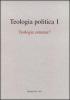 Teologia politica vol.1