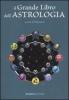 Il grande libro dell'astrologia