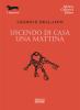 Uscendo di casa una mattina