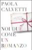 Noi due come un romanzo