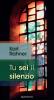 Tu sei il silenzio