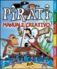 Pirati. Manuale creativo