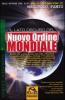 Il lato oscuro del nuovo ordine mondiale. Comprendere �l'ombra� che ognuno di noi ha, per uscire dalla ragnatela del controllo