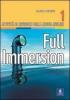 Full immersion. Attivit� di revisione della lingua inglese. Per le Scuole superiori vol.1
