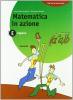 Matematica in azione. Algebra E-Geometria F. Per la Scuola media