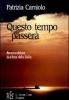 Questo tempo passer�. Amore e dolore. Due facce della Sicilia