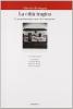 La citt� tragica. (An)architettura come (de)costruzione