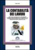 La contabilit� dei lavori. Con CD-ROM