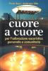 Cuore a cuore. Per l'adorazione eucaristica personale e comunitaria