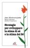 Strategie per sviluppare la stima di s� e la stima del S�