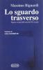 Lo sguardo traverso. Figure e temi dell'arte del XX secolo