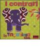 I contrari in Tinga Tinga. Tinga Tinga tales