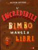 L' incredibile bimbo mangia libri