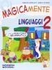 Magicamente. Per la 2� classe elementare