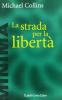 La strada per la libert�