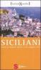 Siciliani. Guida ai migliori difetti e alle peggiori virt�