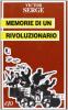 Memorie di un rivoluzionario (1901-1941)