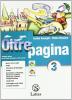 Oltrepagina. Con verifiche sommative. Con espansione online. Per la Scuola media vol.3