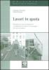 Lavori in quota. Manuale tecnico per la progettazione e l'installzione dei dispositivi di ancoraggio dei sistemi anticaduta