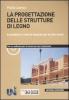 La progettazione delle strutture di legno. Eurocodice 5 e norme tecniche per le costruzioni. Con CD-ROM