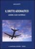 Il diritto aeronautico. Lezioni, casi e materiali