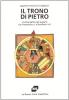 Il trono di Pietro. L'universalit� del papato da Alessandro III a Bonifacio VIII