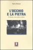 L' occhio e la pietra. Il cinema, una cultura urbana