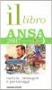 Il libro ANSA 2007. Notizie, immagini, personaggi