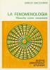 La fenomenologia. Filosofia come vocazione
