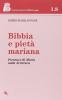 Bibbia e piet� mariana. Presenze di Maria nella Scrittura