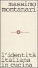 L' identit� italiana in cucina