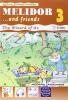 Melidor and friends. Per la 3� classe elementare