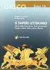 Greco - il sapere letterario - due tomi indivisibili vol.1