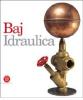 Baj. Idraulica