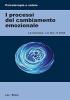 I processi del cambiamento emozionale