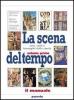 La scena del tempo. Con quaderno. Per le Scuole superiori vol.2