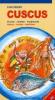 Cuscus. Storia, ricette, tradizioni