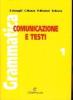 Grammatica. Ediz. modulare. Per la Scuola media vol.1