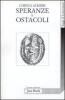 Speranze e ostacoli. Saggi scelti (1965-1987)
