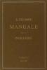 Manuale dell'ingegnere civile e industriale (rist. anast. 1877-1878)
