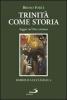 Trinit� come storia. Saggio sul Dio cristiano